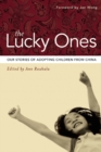 The Lucky Ones : Stories from Families Adopting from China - Book