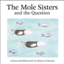The Mole Sisters and Question - Book