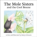 The Mole Sisters and Cool Breeze - Book