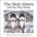 The Mole Sisters and Way Home - Book