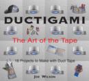 Ductigami: the Art of Tape - Book