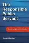 The Responsible Public Servant : Second Edition - eBook
