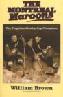 The Montreal Maroons : The Forgotten Stanley Cup Champions - Book