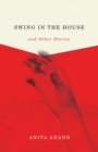 Swing in the House and Other Stories - Book