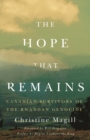 Hope That Remains : Canadian Survivors of the Rwandan Genocide - Book