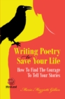 Writing Poetry to Save Your Life - eBook