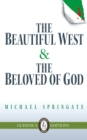 The Beautiful West and The Beloved of God - Book