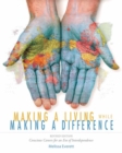 Making a Living While Making a Difference : Conscious Careers in an Era of Independence - eBook
