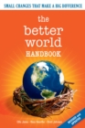 The Better World Handbook : Small Changes That Make A Big Difference - eBook