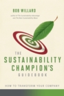 The Sustainability Champion's Guidebook : How to Transform Your Company - eBook