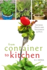 From Container to Kitchen : Growing Fruits and Vegetables in Pots - eBook