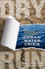 Dry Run : Preventing the Next Urban Water Crisis - eBook