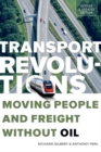 Transport Revolutions : Moving People and Freight Without Oil - eBook