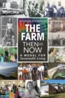 The Farm Then and Now : A Model for Sustainable Living - eBook