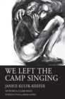 We Left the Camp Singing - Book