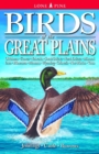 Birds of the Great Plains : Oklahoma, Kansas, Nebraska, South Dakota, North Dakota, Missouri, Iowa, Minnesota, Montana, Wyoming, Colorado, New Mexico and Texas - Book