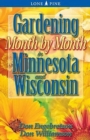 Gardening Month by Month in Minnesota and Wisconsin - Book