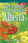 Tree and Shrub Gardening for Alberta - Book