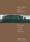 Good Reasons for Better Arguments : Introduction to the Skills and Values of Critical Thinking - Book
