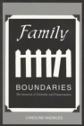 Family Boundaries : The Invention of Normality and Dangerousness - Book