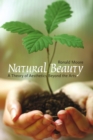Natural Beauty : A Theory of Aesthetics Beyond the Arts - Book