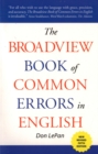 The Broadview Book of Common Errors in English : A Guide to Writing Wrongs - Book