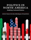 Politics in North America : Redefining Continental Relations - Book