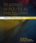 Readings in Political Philosophy : Theory and Applications - Book