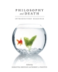 Philosophy and Death : Introductory Readings - Book