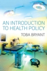 An Introduction to Health Policy - Book