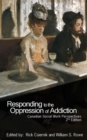 Responding to the Oppression of Addiction : Canadian Social Work Perspectives - Book