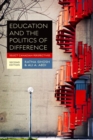 Education and the Politics of Difference : Select Canadian Perspectives - Book