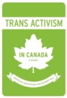 Trans Activism in Canada : A Reader - Book