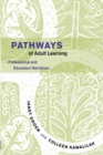 Pathways of Adult Learning : Professional and Education Narratives - Book