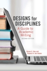 Designs for Disciplines : A Guide to Academic Writing - Book