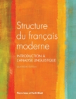 Structure du Francais Moderne : Introduction a L'analyse Linguistique - Book