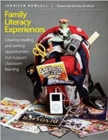 Family Literacy Experiences : Creating reading and writing opportunities that support classroom learning - Book