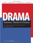 Drama Schemes, Themes & Dreams : How to Plan, Structure, and Assess Classroom Events That Engage Young Adolescent Learners - Book