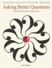 Asking Better Questions : Teaching and Learning for a Changing World - Book