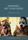 Farewell My Concubine : A Queer Film Classic - eBook