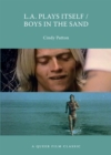 L.A. Plays Itself/Boys in the Sand : A Queer Film Classic - eBook