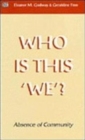 Who is This We? : Absence of Community - Book