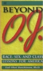 Beyond O.J. - Race, Sex, and Class Lessons for America - Book