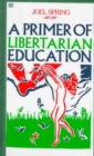 A Primer of Libertarian Education - Book