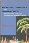 Knowledge, Competence and Communication : Chomsky, Freire and the Communicative Movement - Book