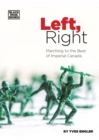 Left, Right - Marching to the Beat of Imperial Canada - Book