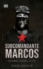 Subcomandante Marcos : Global Rebel Icon - Book