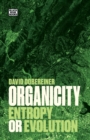 Organicity - Entropy or Evolution - Book