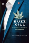 Buzz Kill - The Corporatization of Cannabis - Book
