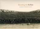 Recalling the Buffalo : The Martin S. Garretson Collection - Book